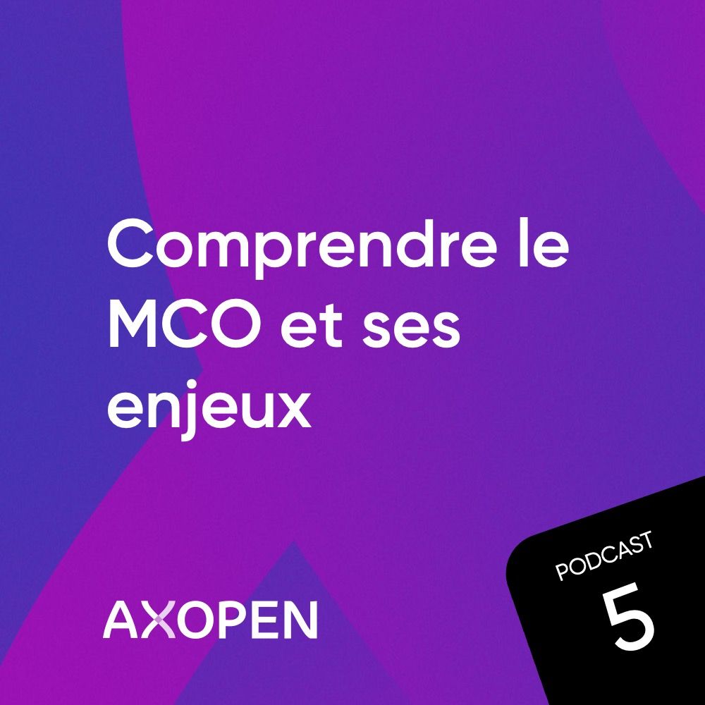 AXOPEN_Podcast5_Carre_MCO.jpg