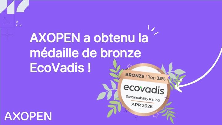 AXOPEN a obtenu la médaille de bronze EcoVadis !