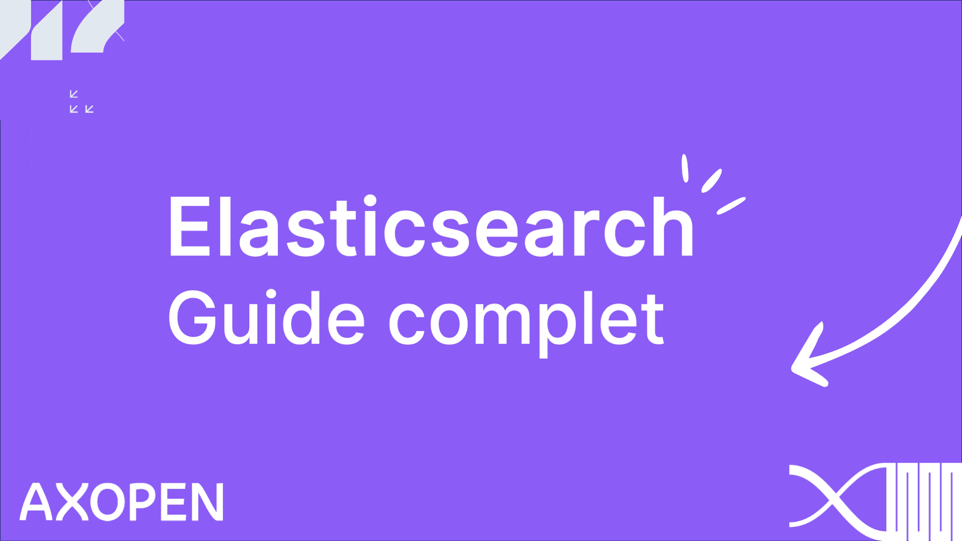Elasticsearch : guide complet