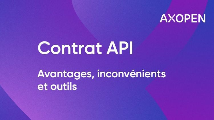 Contrats API : avantages, inconvénients et outils